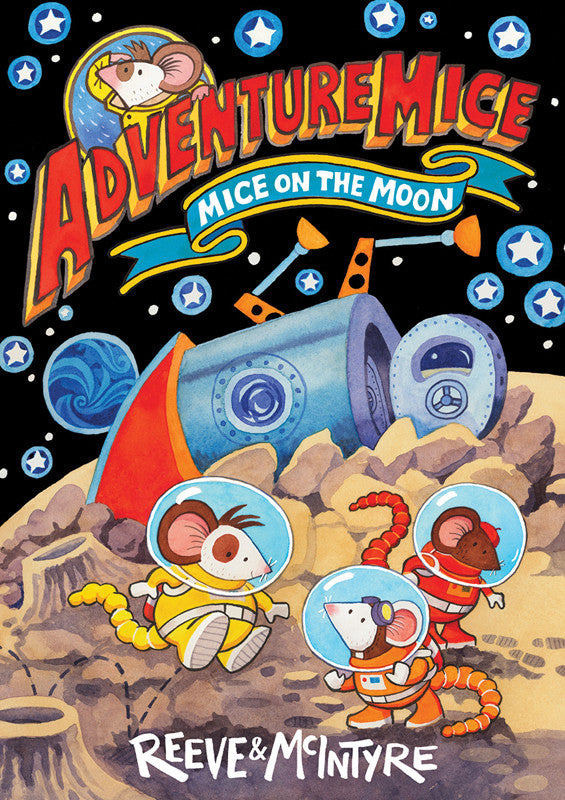 Mice on the Moon (Book 4) - Adventure Mice Series